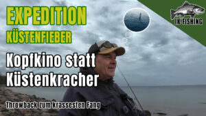 Expedition Küstenfieber - Kopfkino statt Küstenkracher